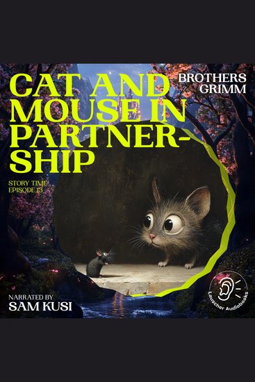 Cat and Mouse in Partnership (Story Time Episode 13) - cover