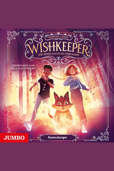 Wishkeeper Die Reise nach Silversands [Band 2 (ungekürzt)] - cover
