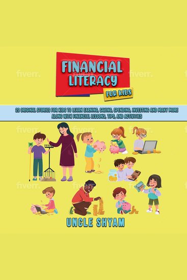Financial Literacy for Kids - 22 original stories for kids to learn Earning Saving Spending Investing and many more along with Financial Lessons Tips and Activities - cover