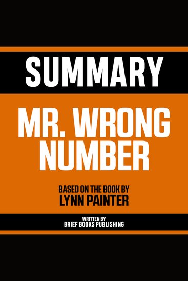 Summary - Mr Wrong Number - Based On The Book By Lynn Painter - cover