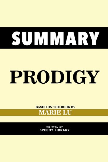 Summary - Prodigy - Based On The Book By Marie Lu - cover
