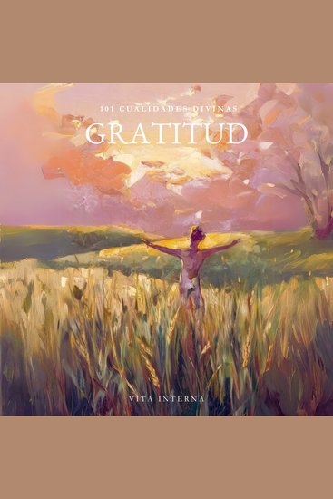 101 Cualidades Divinas - Gratitud - cover