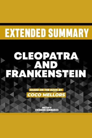 Extended Summary - Cleopatra And Frankenstein - Based On The Book By Coco Mellors - cover