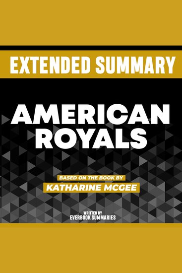 Extended Summary - American Royals - Based On The Book By Katharine Mcgee - cover