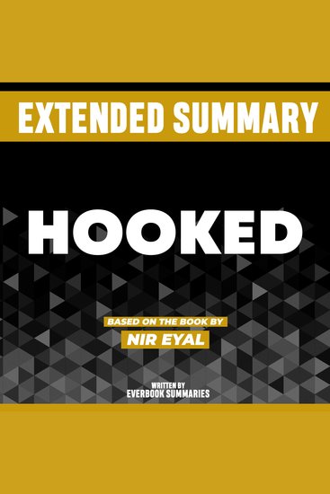 Extended Summary - Hooked - Based On The Book By Nir Eyal - cover