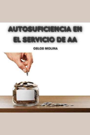 Autosuficiencia En El Servicio De AA - Vivir Para Servir - cover