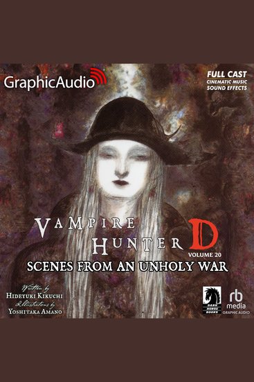Scenes From An Unholy War [Dramatized Adaptation] - Vampire Hunter D Volume 20 - cover