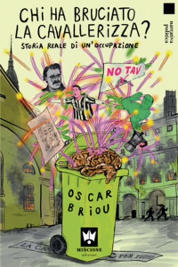 Chi ha bruciato la Cavallerizza - Storie Reale di un'occupazione - cover