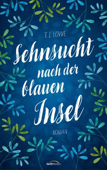 Sehnsucht nach der blauen Insel - Roman - cover