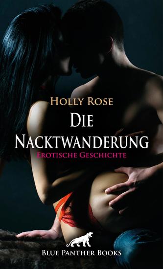 Die Nacktwanderung | Erotische Geschichte - Hungrig nach mehr - cover
