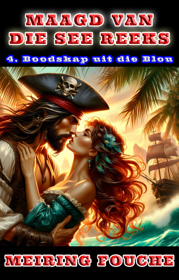 Boodskap uit die Blou - 'n Romantiese seerower avontuur Boek 4 - cover