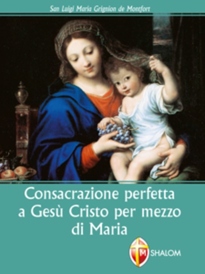 Consacrazione perfetta a Gesù Cristo per mezzo di Maria - cover