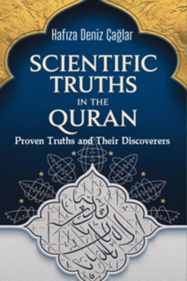 Scientific Truths In The Quran - Proven Truths And Their Discoverers - cover