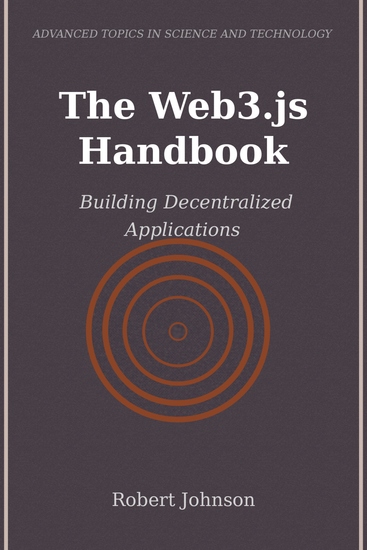 The Web3js Handbook - Building Decentralized Applications - cover