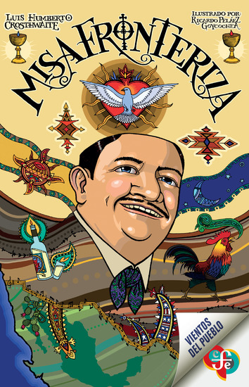 Misa fronteriza - Evangelio para leer y cantar con sombrero y tequila en todos los rincones del planeta - cover