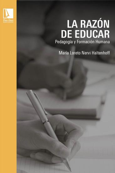 La razón de educar - Pedagogía y formación humana - cover