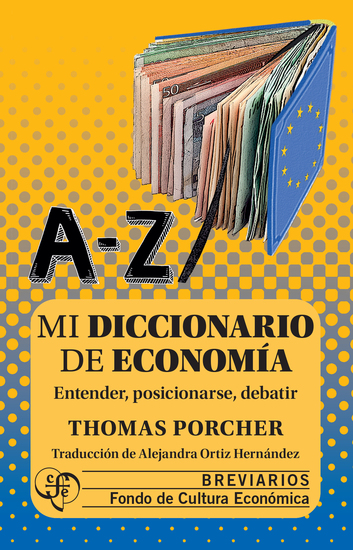 Mi diccionario de economía - Entender posicionarse debatir - cover