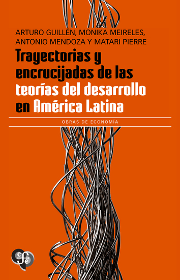 Trayectorias y encrucijadas de las teorías del desarrollo en América Latina - cover