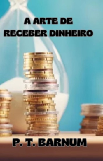A arte de receber dinheiro (traduzido) - cover