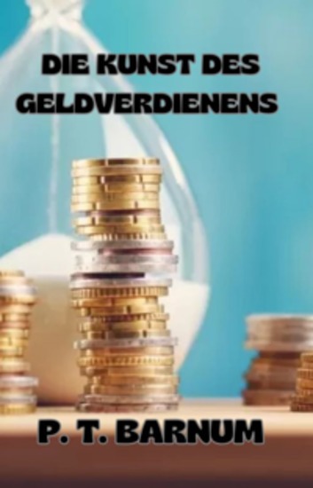Die Kunst des Geldverdienens (übersetzt) - cover