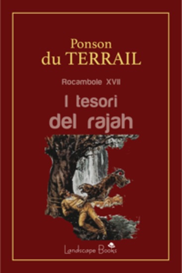 I tesori del rajah - Rocambole XVII - cover