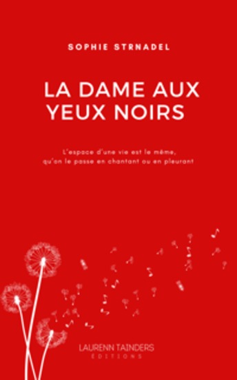 La dame aux yeux noirs - L'espace d'une vie est le même qu'on le passe en chantant ou en pleurant - cover