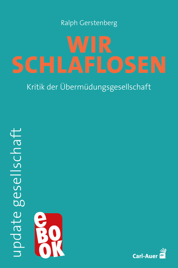 Wir Schlaflosen - Kritik der Übermüdungsgesellschaft - cover