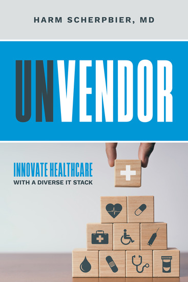 Unvendor - Innovate Healthcare with a Diverse IT Stack - cover