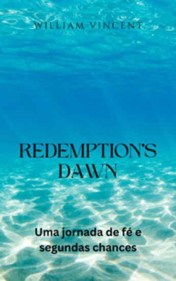 Redemption's Dawn - Uma jornada de fé e segundas chances - cover