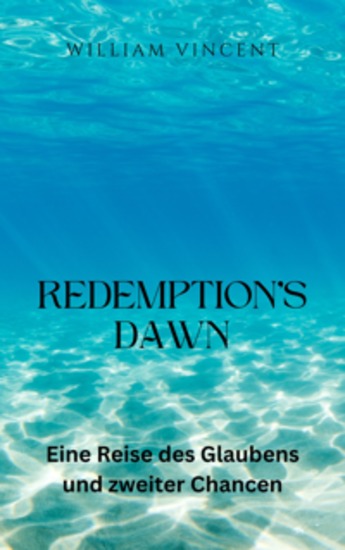 Redemption's Dawn - Eine Reise des Glaubens und zweiter Chancen - cover