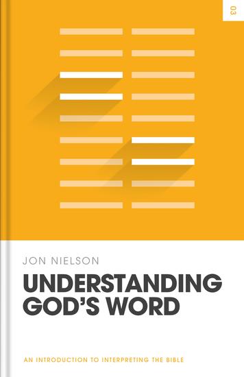 Understanding God's Word - An Introduction to Interpreting the Bible - cover