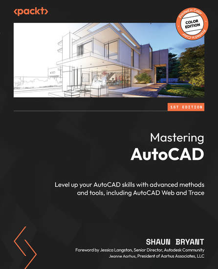 Mastering AutoCAD - Level up your AutoCAD skills with advanced methods and tools including AutoCAD Web and Trace - cover