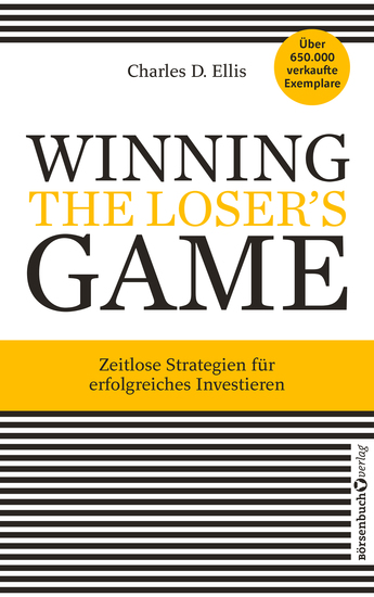 Winning the Loser's Game - Zeitlose Strategien für erfolgreiches Investieren - cover