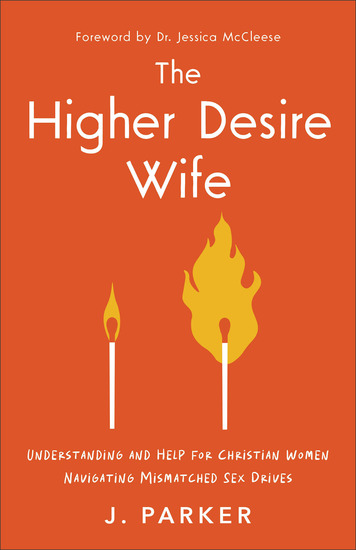 The Higher Desire Wife - Understanding and Help for Christian Women Navigating Mismatched Sex Drives - cover