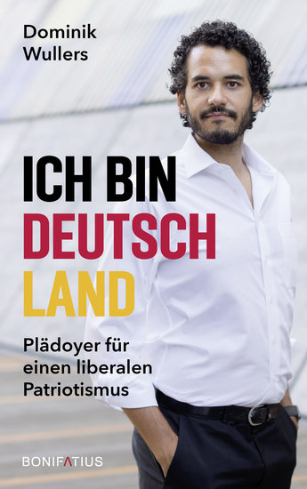Ich bin Deutschland - Plädoyer für einen liberalen Patriotismus - cover