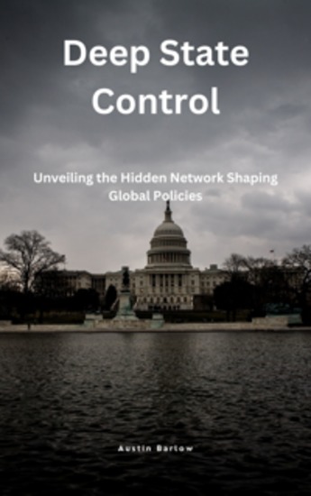 Deep State Control - Unveiling the Hidden Network Shaping Global Policies - cover