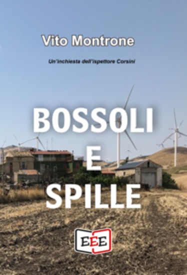 Bossoli e spille - Un'inchiesta dell'ispettore Corsini - cover