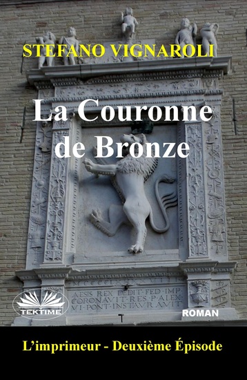 La Couronne De Bronze - L'Imprimeur - Deuxième Épisode - cover