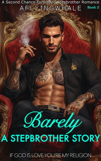 Barely: A Stepbrother Story - Possessive Stepbrother's Secret Baby - cover