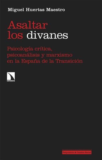 Asaltar los divanes - Psicología crítica psicoanálisis y marxismo en la España de la Transición - cover