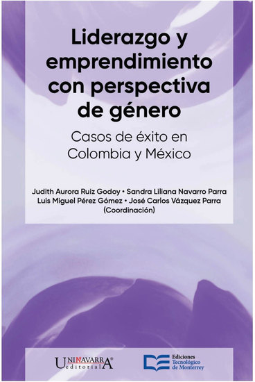 Liderazgo y emprendimiento con perspectiva de género Casos de éxito en México y Colombia - cover