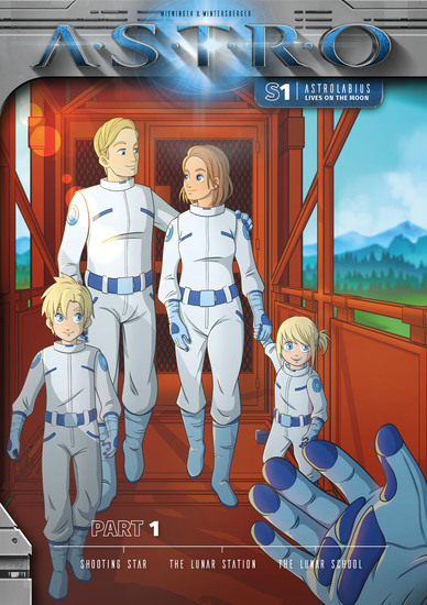 ASTRO S1 - Part 1: Shooting Star The Lunar Station The Lunar School - cover