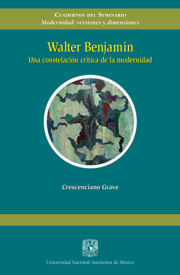 Walter Benjamin Una costelación crítica de la modernidad - cover