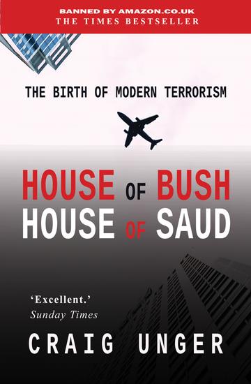 House of Bush House of Saud - The Birth of Modern Terrorism - cover