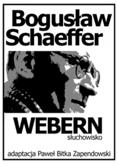 Bogusław Schaeffer Webern Słuchowisko - cover