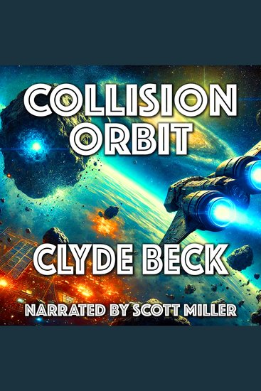 Collision Orbit - The Invisible Peril: Love and Survival in Space - cover