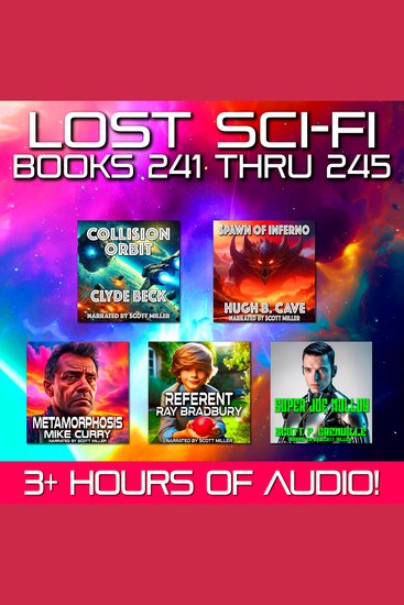 Lost Sci-Fi Books 241 thru 245 - Five Vintage Sci-Fi Short Stories from the 1930s 40s 50s and 60s - cover