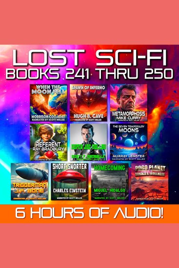 Lost Sci-Fi Books 241 thru 250 - Ten Vintage Sci-Fi Short Stories from the 1930s 1940s 1950s and 1960s - cover