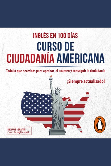 Curso de ciudadanía americana - Todo lo que necesitas para aprobar el examen y conseguir la ciudadanía - cover