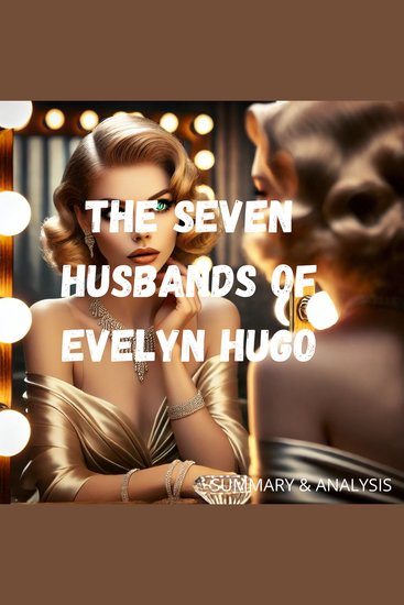 Book Summary & Analysis of The Seven Husbands of Evelyn Hugo by Taylor Jenkins Reid - cover